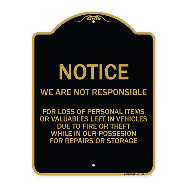 We Are Not Responsible for Loss of Personal Items or Valuables Left in Vehicles Due, BG-1824-22706